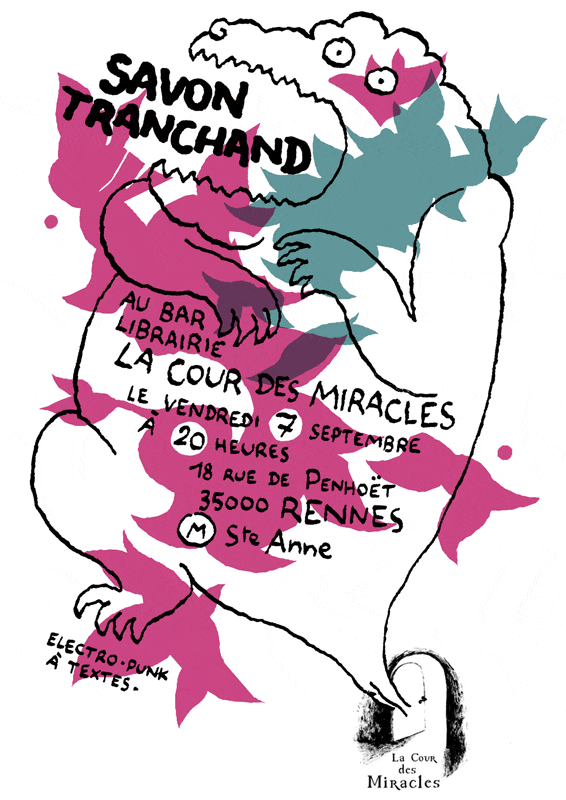 2007 - La Cour des Miracles / Rennes - Savon Tranchand