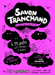 2010 - Centre Barbara FGO / Paris - Savon Tranchand