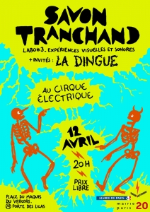 2013 - Cirque Electrique / Paris - Savon Tranchand